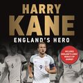 Cover Art for 9781789460599, Harry Kane - England's Hero by Frank Worrall