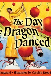 Cover Art for 9781885008305, The Day the Dragon Danced by Kay Haugaard