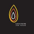 Cover Art for 9781564785732, Aliss at the Fire by Jon Fosse