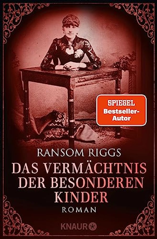 Cover Art for B086SJWK82, Das Vermächtnis der besonderen Kinder: Roman (German Edition) by Ransom Riggs