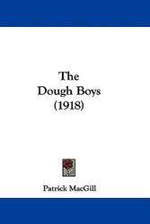 Cover Art for 9781104566487, The Dough Boys (1918) by Patrick MacGill