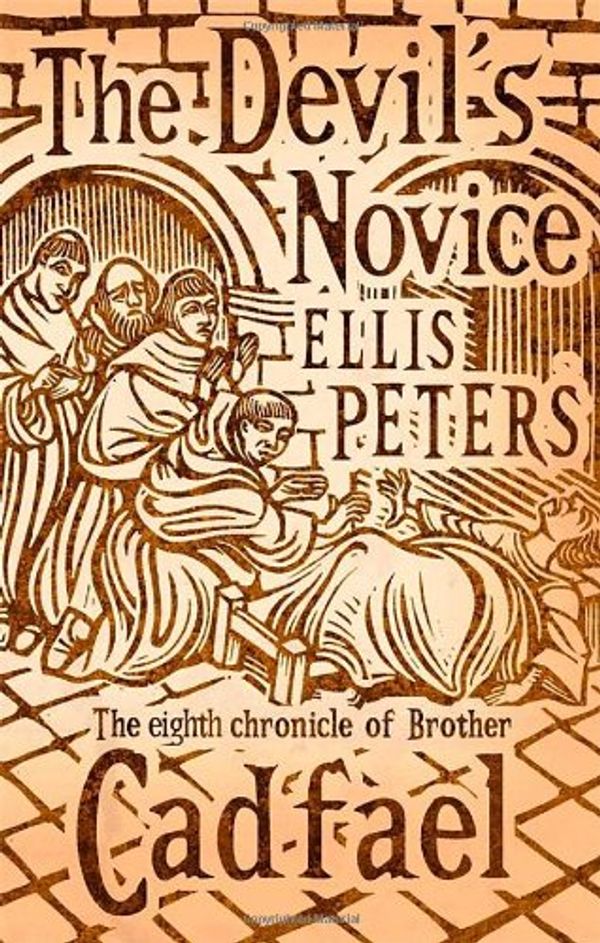 Cover Art for 9780751511086, The Devil's Novice by Ellis Peters