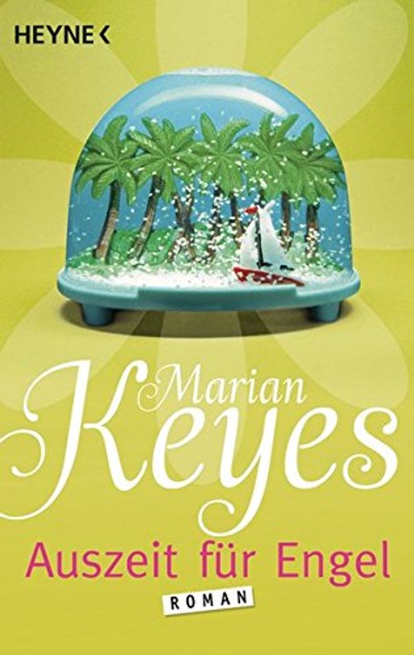 Cover Art for 9783453410527, Auszeit für Engel by Marian Keyes