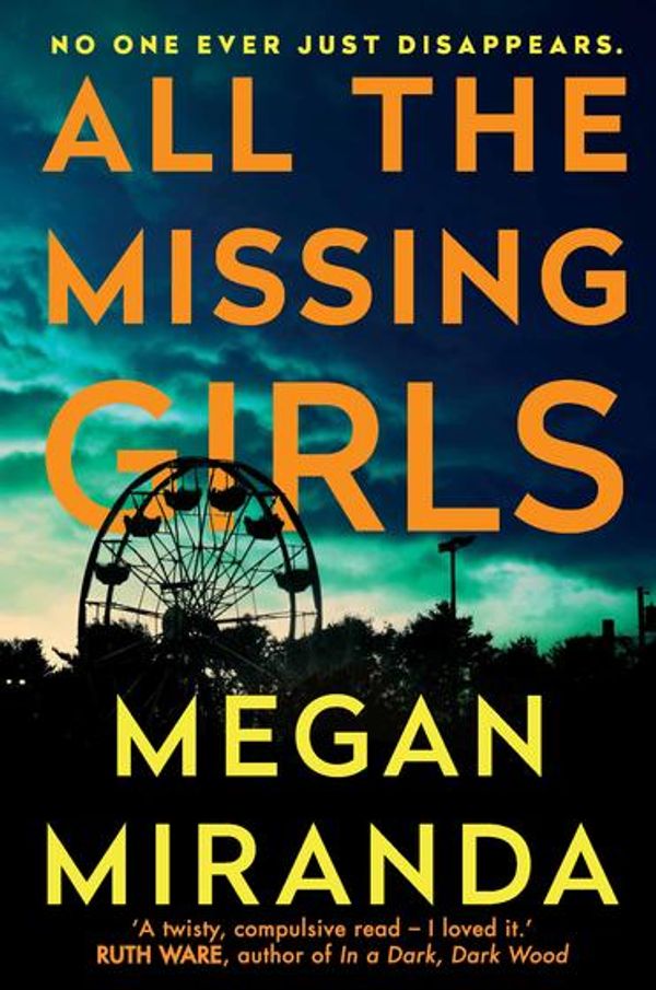 Cover Art for 9781786490827, All the Missing Girls by Megan Miranda