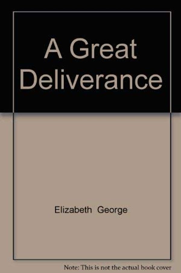 Cover Art for 9780708923030, A Great Deliverance by Elizabeth George