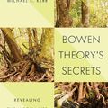 Cover Art for 9780393708127, Bowen Theory's SecretsRevealing the Hidden Life of Families by Michael E. Kerr