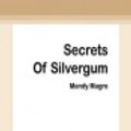 Cover Art for 9780369306661, Secrets Of Silvergum by Mandy Magro