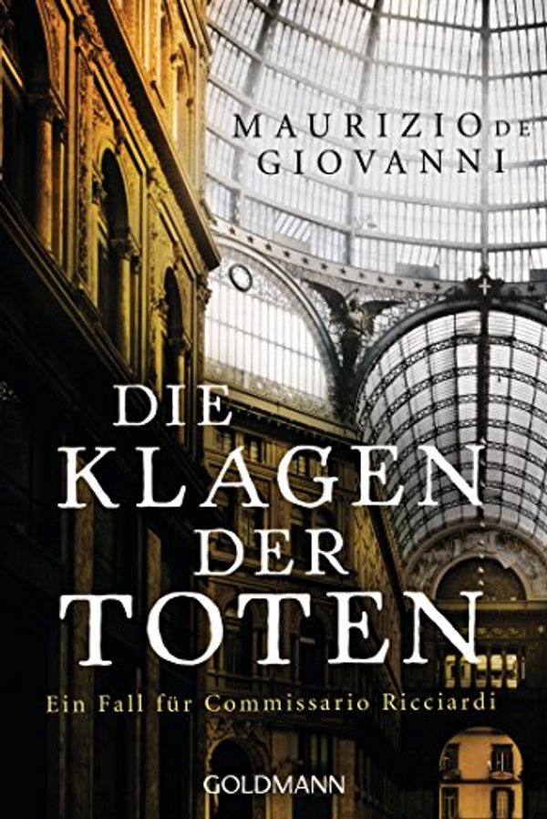 Cover Art for 9783442486380, Die Klagen der Toten by Maurizio de Giovanni