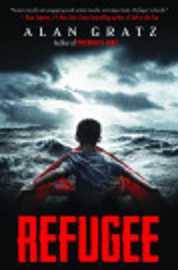 Cover Art for 9781509458073, Refugee: Library Edition by Alan Gratz, Assaf Cohen, Kyla Garcia