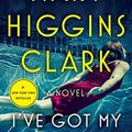Cover Art for 9781501171680, I've Got My Eyes on You by Mary Higgins Clark