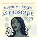 Cover Art for 9781741756180, Mystic Medusa's Astroscape 2009 by Mystic Medusa