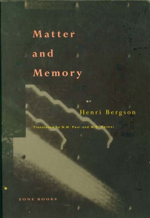 Cover Art for 9780942299045, Matter and Memory by Henri Bergson