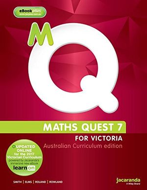 Cover Art for 9780730311942, Maths Quest 7 Australian Curriculum Victorian Edition & eBookPLUS by Catherine Smith