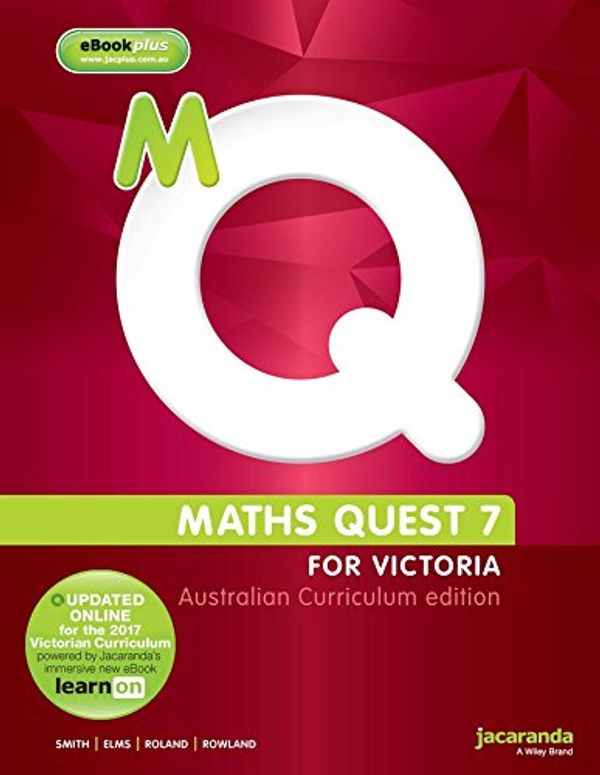 Cover Art for 9780730311942, Maths Quest 7 Australian Curriculum Victorian Edition & eBookPLUS by Catherine Smith