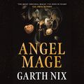 Cover Art for 9781473227750, Angel Mage by Garth Nix