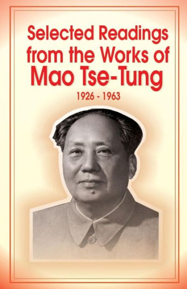 Cover Art for 9780898754919, Selected Readings from the Works of Mao Tsetung by Tse-Tung, Mao