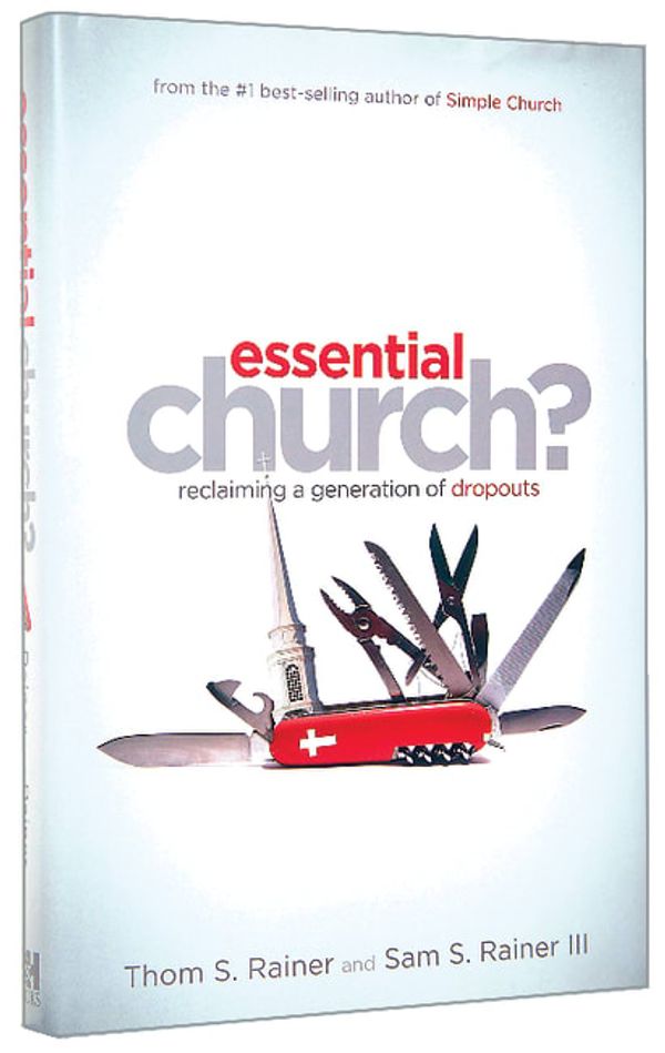 Cover Art for 9780805443929, Essential Church? by Thom S. Rainer, Sam S. Rainer