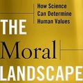 Cover Art for 9781439171219, The Moral Landscape by Sam Harris