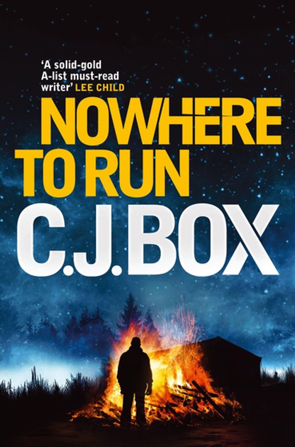 Cover Art for 9780857894595, Nowhere to Run by C. J. Box