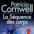 Cover Art for 9782253114116, La Sequence De CorpsLdp Thrillers by Patricia Cornwell