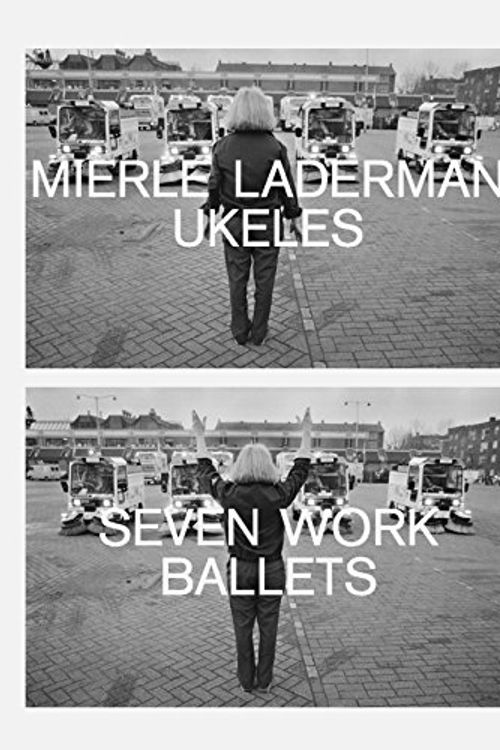 Cover Art for 9783943365931, Mierle Laderman - Ukeles Seven Work Ballets by Kari Conte