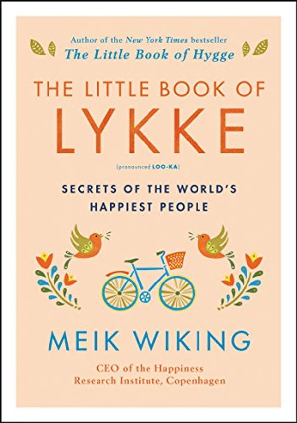 Cover Art for B071796GCR, The Little Book of Lykke by Meik Wiking