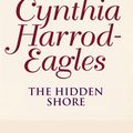 Cover Art for 9780748133062, The Hidden Shore: The Morland Dynasty, Book 19 by Cynthia Harrod-Eagles