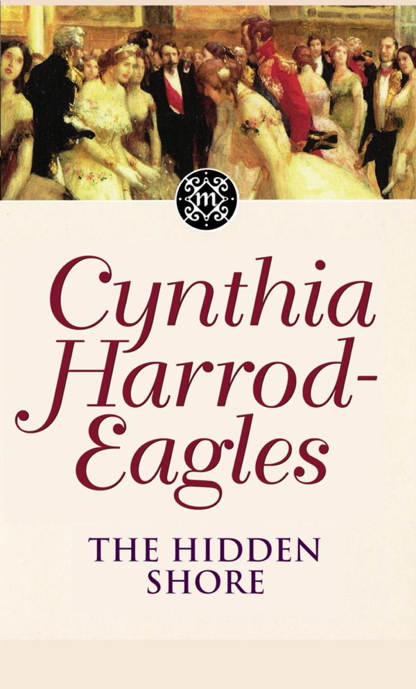 Cover Art for 9780748133062, The Hidden Shore: The Morland Dynasty, Book 19 by Cynthia Harrod-Eagles