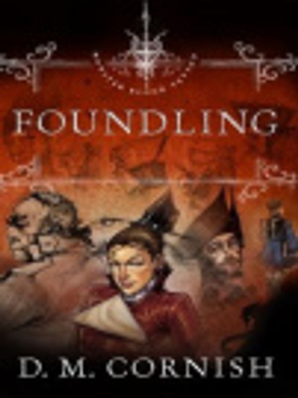 Cover Art for 9781101110317, Foundling by D M Cornish