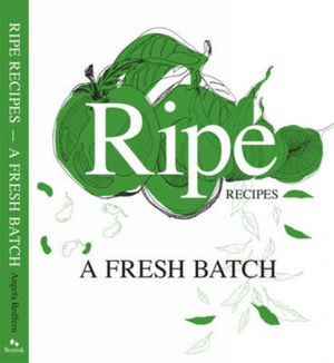 Cover Art for 9780992249304, Ripe Recipes by Redfern Angela