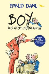 Cover Art for 9786073141260, Boy. Relatos de Infancia (Boy. Tales OS Childhood) by Roald Dahl