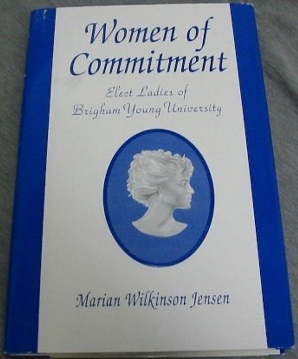 Cover Art for 9780882906102, Women of Commitment by Jensen, Marian Wilkinson