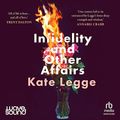 Cover Art for B0CBSYHY7Z, Infidelity and Other Affairs by Kate Legge