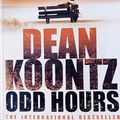 Cover Art for 9780007884070, Odd Hours by Dean Koontz
