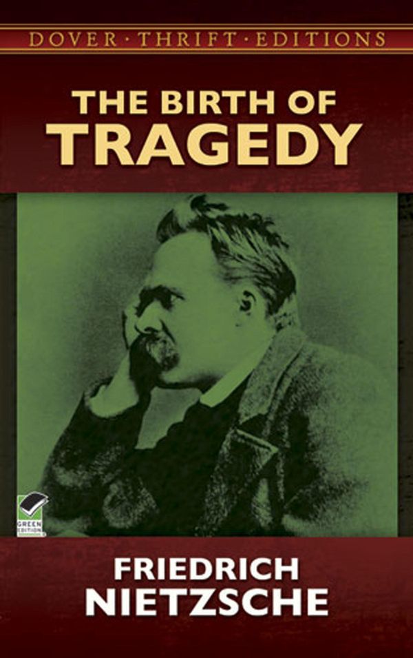 Cover Art for 9780486111445, The Birth of Tragedy by Friedrich Nietzsche