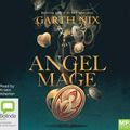 Cover Art for 9780655624851, Angel Mage by Garth Nix