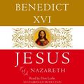Cover Art for 9780739356975, Jesus Of Nazareth by Pope Benedict XVI