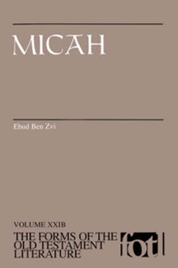 Cover Art for 9780802845993, Micah F.O.T.L. by Ehud Ben Zvi