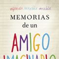 Cover Art for B0084B2ZKU, Memorias de un amigo imaginario (Spanish Edition) by Matthew Dicks