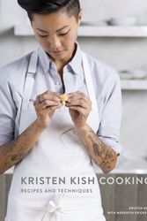 Cover Art for 9780553459760, Kristen Kish Cooking: Recipes and Techniques by Kristen Kish