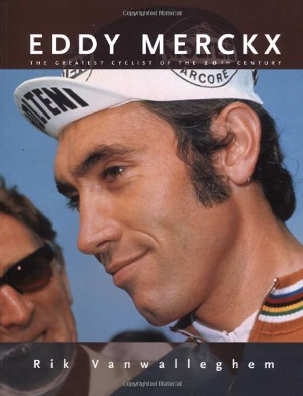 Cover Art for 9781884737725, Eddy Merckx by Rik Van Walleghem