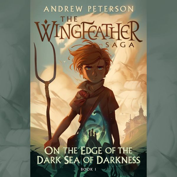 Cover Art for 9780593401521, On the Edge of the Dark Sea of Darkness by Andrew Peterson