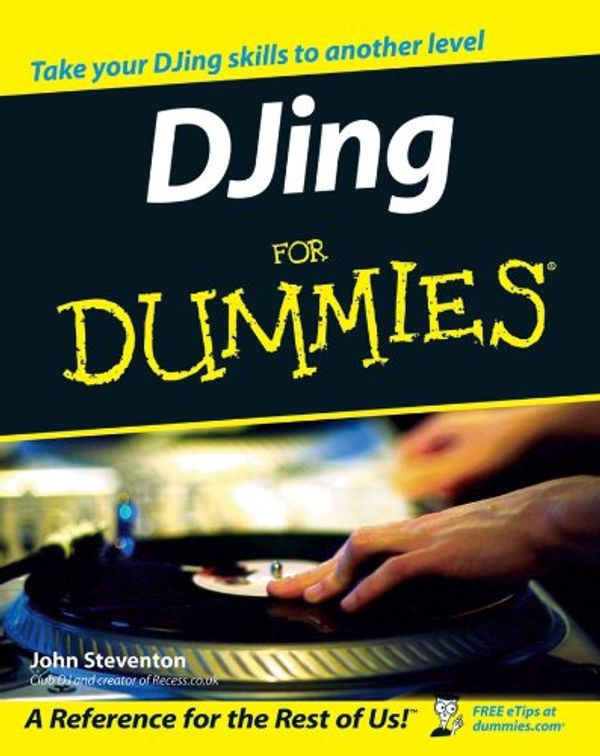 Cover Art for 9780470034224, DJing for Dummies by John Steventon