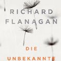 Cover Art for 9783492975179, Die unbekannte Terroristin by Richard Flanagan