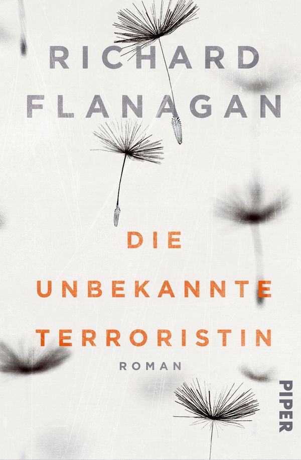 Cover Art for 9783492975179, Die unbekannte Terroristin by Richard Flanagan