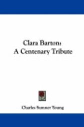Cover Art for 9781430456742, Clara Barton by Charles Sumner Young