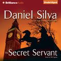 Cover Art for B0019VLBA2, The Secret Servant by Daniel Silva