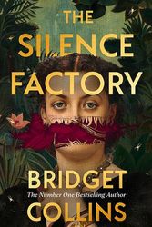 Cover Art for 9780008424046, The Silence Factory by Bridget Collins