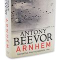 Cover Art for 5038495045300, Arnhem SIGNED by Antony Beevor
