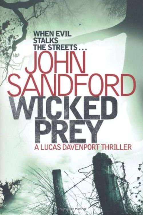 Cover Art for 9781847374691, Wicked Prey by John Sandford